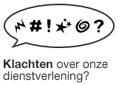 Klachten over onze dienstverlening?